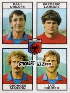 Cromo Paul Orsatti / Frederic Larquie / Georges Masson / Luc Bruder - Football France 1983-1984 - Panini