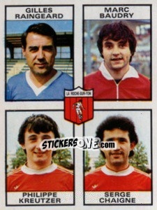 Figurina Gilles Raingeard / Marc Baudry / Philippe Kreutzer / Serge Chaigne - Football France 1983-1984 - Panini