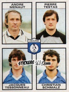 Cromo Andre Menaut / Pierre Testas / Jacques Tessonneau / Christian Schmalz - Football France 1983-1984 - Panini
