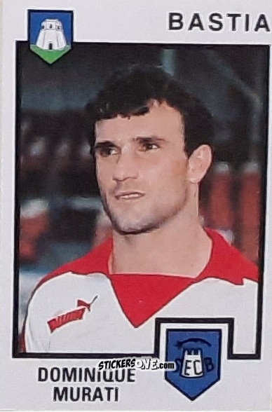Sticker Dominique Murati - Football France 1984-1985 n. 30 - Panini