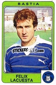 Figurina Felix Lacuesta - Football France 1985-1986 n. 41 - Panini