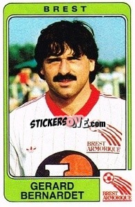 Sticker Gerard Bernardet - Football France 1985-1986 n. 67 - Panini