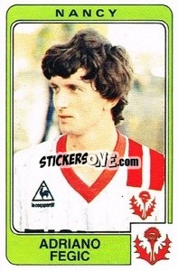 Sticker Adriano Fegic - Football France 1985-1986 n. 187 - Panini
