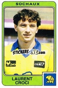 Sticker Laurent Croci - Football France 1985-1986 n. 275 - Panini