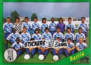 Figurina Equipe de Bastia - D2 groupe A - FOOT 1990-1991 - Panini