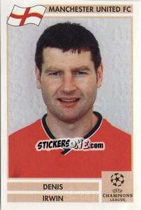 Sticker Denis Irwin - Champions League 2000-2001. Finale - Panini