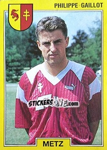 Sticker Philippe Gaillot - FOOT 1991-1992 - Panini