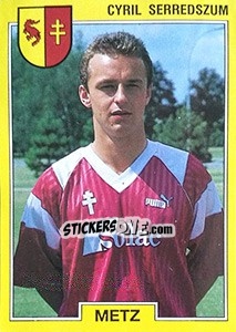 Sticker Cyril Serredszum - FOOT 1991-1992 - Panini