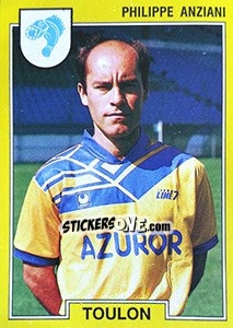 Cromo Philippe Anziani - FOOT 1991-1992 - Panini