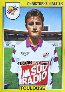 Cromo Christophe Galtier - FOOT 1991-1992 - Panini