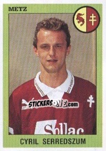 Sticker Cyril Serredszum - FOOT 1993-1994 - Panini