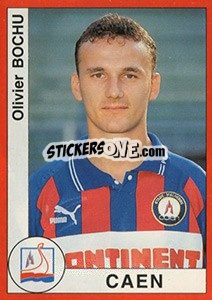 Figurina Olivier Bochu - FOOT 1994-1995 - Panini