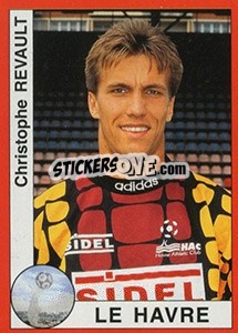 Figurina Christophe Revault - FOOT 1994-1995 - Panini