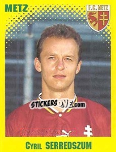 Cromo Cyril Serredszum - FOOT 1997-1998 - Panini