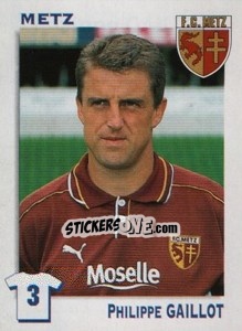 Sticker Philippe Gaillot - FOOT 1999-2000 - Panini