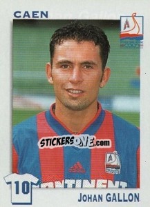 Figurina Johan Gallon (Caen) - FOOT 1999-2000 - Panini