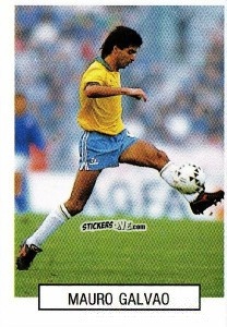 Cromo Mauro Galvao - Italia 1990. Goal Master n. 150 - Euroflash