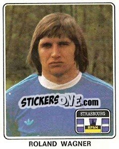 Sticker Roland Wagner - Football France 1977-1978 n. 374 - Panini