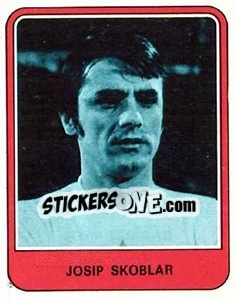 Sticker Josip Skoblar - Football France 1977-1978 n. 447 - Panini
