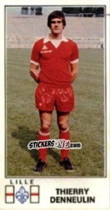 Figurina Thierry Denneulin - Football France 1976-1977 n. 95 - Panini