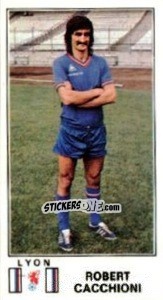 Figurina Robert Cacchioni - Football France 1976-1977 n. 120 - Panini