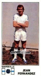 Figurina Jean Fernandez - Football France 1976-1977 n. 137 - Panini