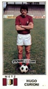 Figurina Hugo Curioni - Football France 1976-1977 n. 155 - Panini