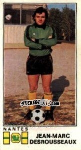 Cromo Jean-Marc Desrousseaux - Football France 1976-1977 - Panini