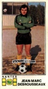 Cromo Jean-Marc Desrousseaux - Football France 1976-1977 n. 193 - Panini