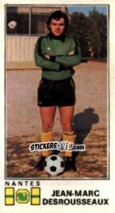 Sticker Jean-Marc Desrousseaux - Football France 1976-1977 - Panini