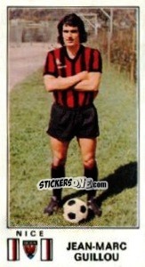 Figurina Jean-Marc Guillou - Football France 1976-1977 n. 204 - Panini