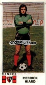 Figurina Pierrick Hiard - Football France 1976-1977 - Panini