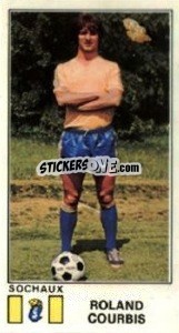 Sticker Roland Courbis - Football France 1976-1977 - Panini