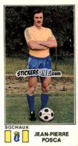 Sticker Jean-Pierre Posca - Football France 1976-1977 - Panini