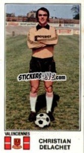 Sticker Christian Delachet - Football France 1976-1977 - Panini