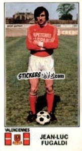 Sticker Jean-Luc Fugaldi - Football France 1976-1977 - Panini