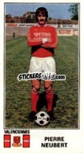 Sticker Pierre Neubert - Football France 1976-1977 - Panini