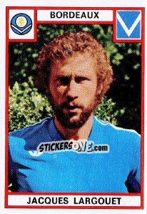Sticker Jacques Largouet - Football France 1975-1976 - Panini