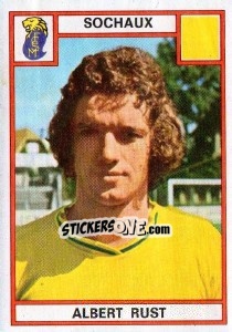Sticker Albert Rust - Football France 1975-1976 - Panini