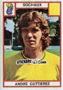 Figurina Andre Guttierez - Football France 1975-1976 - Panini