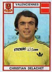 Cromo Christian Delachet - Football France 1975-1976 - Panini