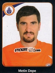 Cromo Metin Depe - Spor Toto Süper Lig 2011-2012 - Panini