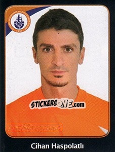 Sticker Cihan Haspolatli - Spor Toto Süper Lig 2011-2012 n. 57 - Panini