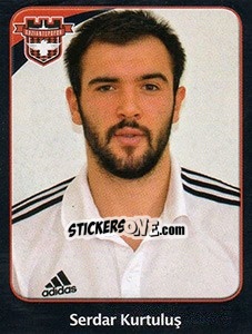 Figurina Serdar Kurtuluş - Spor Toto Süper Lig 2011-2012 - Panini