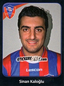 Cromo Sinan Kaloğlu - Spor Toto Süper Lig 2011-2012 - Panini