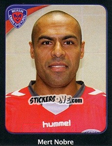 Cromo Mert Nobre - Spor Toto Süper Lig 2011-2012 - Panini