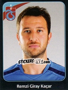 Figurina Remzi Giray Kaçar - Spor Toto Süper Lig 2011-2012 - Panini