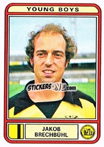 Sticker Jakob Brechbuhl - Football Switzerland 1979-1980 n. 218 - Panini