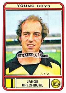 Figurina Jakob Brechbuhl - Football Switzerland 1979-1980 - Panini