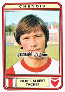 Sticker Pierre-Albert Tachet - Football Switzerland 1979-1980 n. 58 - Panini